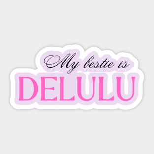 Delulu Sticker